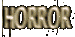 HORROR